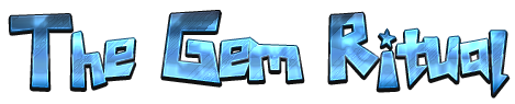 The Gem Ritual